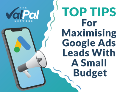 Top tips for maximising Google ads leads on a modest budget